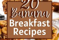 20 Delicious Banana Breakfast Ideas for Every Morning