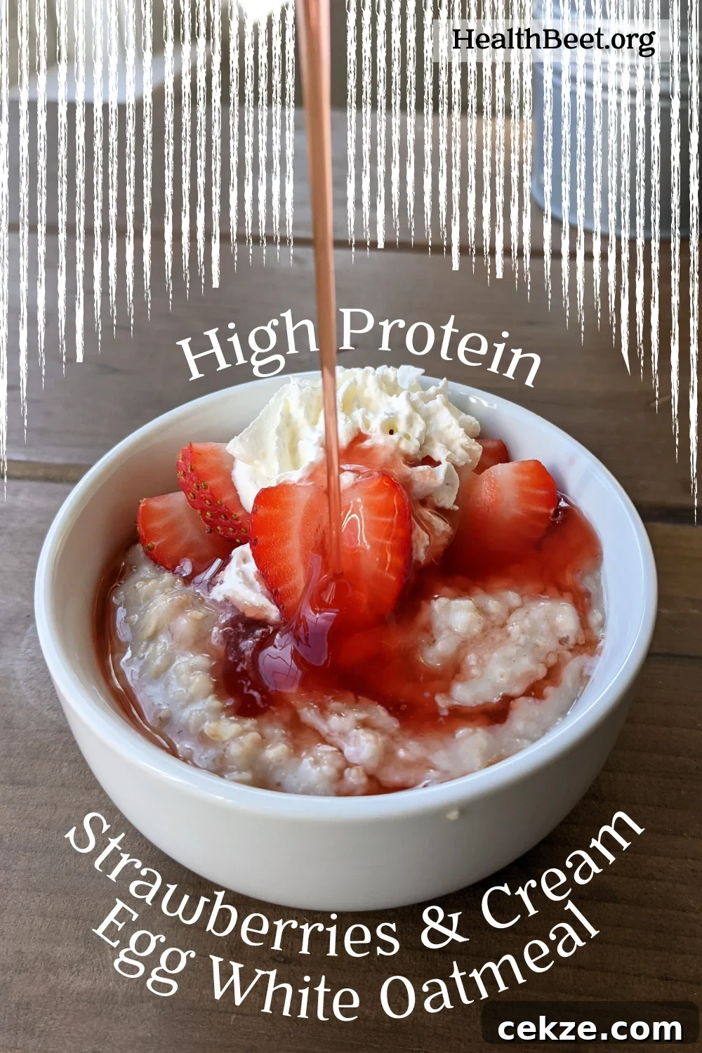 Egg white Strawberries and Cream Oatmeal with 9 grams of protein per bowl!